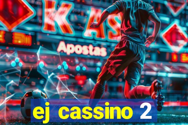 ej cassino 2